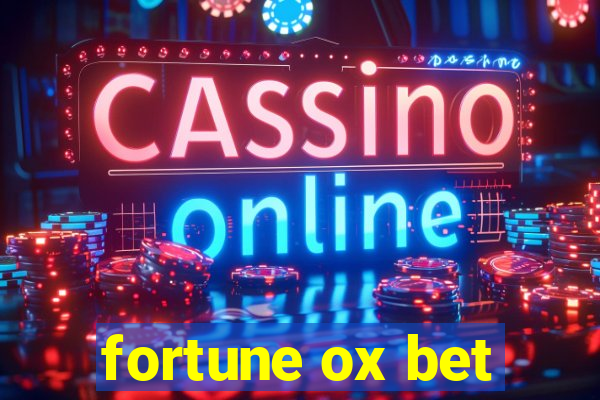 fortune ox bet